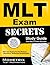 MLT Exam Secrets Study Guide: MLT Test Review for the Medical Laboratory Technician Examination (Mometrix Secrets Study Guides)