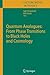 Quantum Analogues: From Phase Transitions to Black Holes and Cosmology (Lecture Notes in Physics, 718)