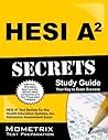 HESI A2 Secrets Study Guide: HESI A2 Test Review for the Health Education Systems, Inc. Admission Assessment Exam