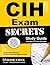 CIH Exam Secrets Study Guide: CIH Test Review for the Certified Industrial Hygienist Exam