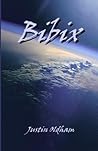 Bibix by Justin Oldham