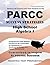 PARCC Success Strategies High School Algebra I Study Guide: PARCC Test Review for the Partnership for Assessment of Readiness for College and Careers Assessments