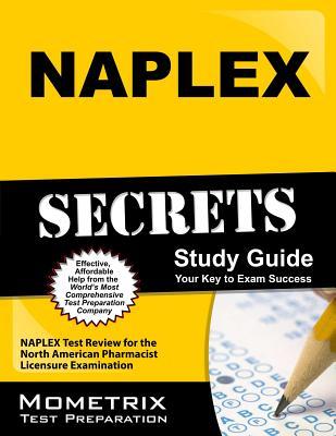 Naplex Secrets Study Guide: Naplex Test Review for the North American Pharmacist Licensure Examination