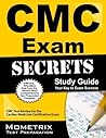 CMC Exam Secrets Study Guide: CMC Test Review for the Cardiac Medicine Certification Exam