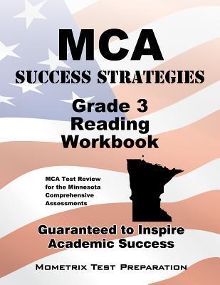 MCA Success Strategies Grade 3 Reading Workbook: Comprehensive Skill Building Practice for the Minnesota Comprehensive Assessments