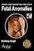 Fetal Anomalies by Kuldeep Singh