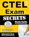 CTEL Exam Secrets Study Guide: CTEL Test Review for the California Teacher of English Learners Examination CTEL Exam Secrets Study Guide: CTEL Test Review for the California Teacher of English Learners Examination