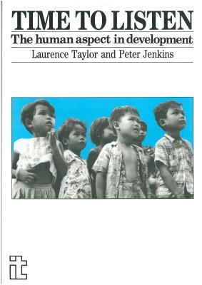 Time To Listen: The human aspect in development (Paperback)