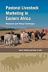 Pastoral Livestock Marketing in Eastern Africa: Research and Policy Challenges
