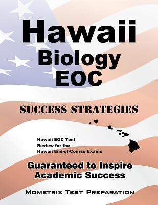 Hawaii Biology I Eoc Success Strategies: Hawaii Eoc Test Review for the Hawaii End-of-course Exams