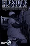 Flexible Specialization: The dynamics of small-scale industries in the South