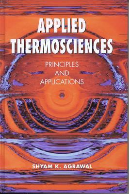 APPLIED THERMOSCIENCES: PRINCIPLES AND APPLICATIONS
