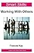 Working With Others (Smart Skills)