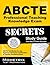 ABCTE Professional Teaching Knowledge Exam Secrets Study Guide: ABCTE Test Review for the American Board for Certification of Teacher Excellence Exam