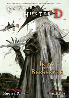 Vampire Hunter D Volume 23: Iriya the Berserker (Paperback)