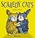Scaredy Cats