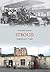 Stroud Through Time