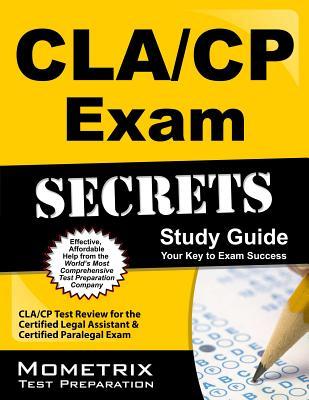 CLA/CP Exam Secrets Study Guide: CLA/CP Test Review for the Certified Legal Assistant & Certified Paralegal Exam