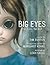 Big Eyes by Leah Gallo Big Eyes by Leah Gallo
