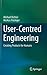 User-Centred Engineering: C...