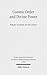 Cosmic Order and Divine Power: Pseudo-Aristotle, On the Cosmos (Scripta Antiquitatis Posterioris Ad Ethicam Religionemque Pe)