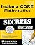 Indiana CORE Mathematics Secrets Study Guide: Indiana CORE Test Review for the Indiana CORE Assessments for Educator Licensure
