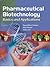 Pharmaceutical Biotechnology: Basics and Applications