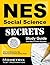 NES Social Science Secrets Study Guide: NES Test Review for the National Evaluation Series Tests (Secrets (Mometrix))