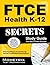 FTCE Health K-12 Secrets St...