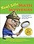 Real Life Math Mysteries: A Kid's Answer to the Question, "What Will We Ever Use This For?" (Grades 4-10)