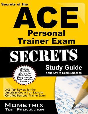 Secrets of the ACE Group Fitness Instructor Exam Study Guide: ACE Test Review for the American Council on Exercise Group Fitness Instructor Exam (Mometrix Secrets Study Guides)