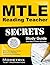 MTLE Reading Teacher Secrets Study Guide: MTLE Test Review for the Minnesota Teacher Licensure Examinations