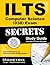 ILTS Computer Science (038) Exam Secrets Study Guide: ILTS Test Review for the Illinois Licensure Testing System
