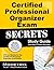Certified Professional Organizer Exam Secrets Study Guide: CPO Test Review for the Certified Professional Organizer Examination