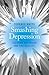 Smashing Depression by Terence Watts