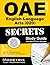 OAE English Language Arts (020) Secrets Study Guide by OAE Exam Secrets Test Prep ...