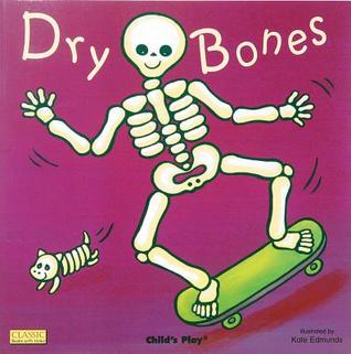 Dry Bones (Classic Books with Holes) (Classic Books with Holes Soft Cover)