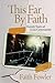 This Far By Faith