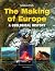 The Making of Europe: A Geo...