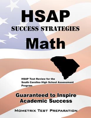 HSAP Success Strategies Math Study Guide: HSAP Test Review for the South Carolina High School Assessment Program