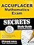 Accuplacer Mathematics Exam Secrets: Accuplacer Test Practice Questions & Review for the Accuplacer Exam