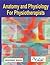 Anatomy and Physiology for Physiotherapists by Inderbir Singh