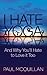 I Hate Yoga: And Why You'll Hate to Love it Too