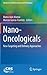 Nano-Oncologicals by Maria Jose Alonso