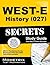 WEST-E History (027) Secrets Study Guide: WEST-E Test Review for the Washington Educator Skills Tests-Endorsements (Mometrix Secrets Study Guides)