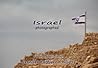 Israel Photographed: with photographic tips