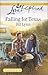 Falling for Texas (Love Inspired)