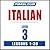 Pimsleur Italian Level 3: Learn to Speak and Understand Italian with Pimsleur Language Programs