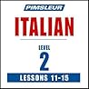 Pimsleur Italian Level 2 Lessons 11-15 MP3: Learn to Speak and Understand Italian with Pimsleur Language Programs (Pimsleur Digital) Pimsleur Italian Level 2 Lessons 11-15 MP3: Learn to Speak and Understand Italian with Pimsleur Language Programs (Pimsleur Digital)