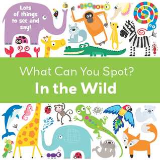 In the Wild (What Can You Spot?)